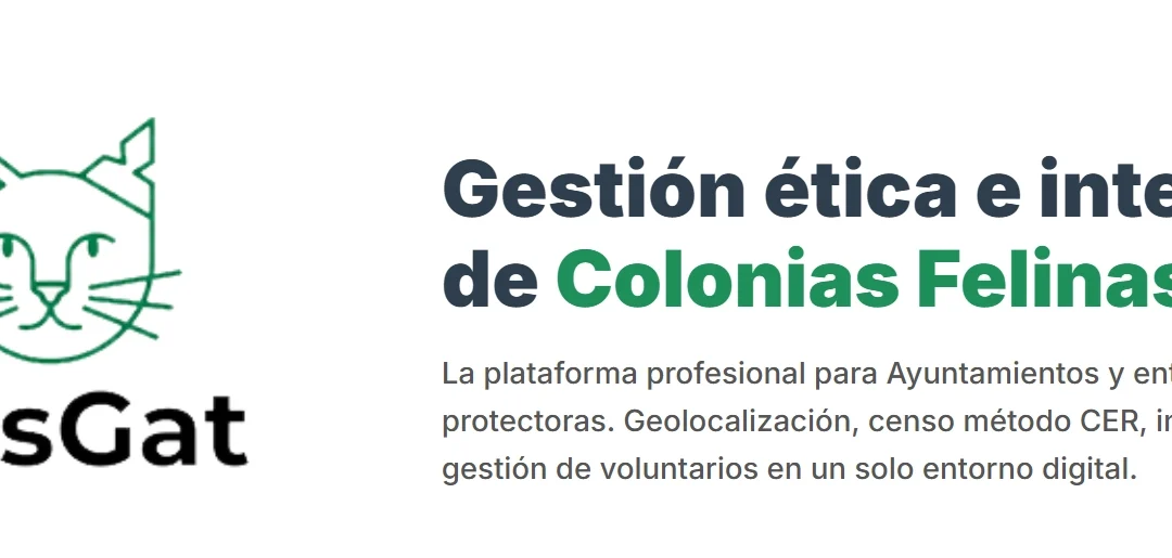 Gestión de Colonias Felinas La plataforma profesional para Ayuntamientos y entidades protectoras. Geolocalización, censo método CER, incidencias y gestión de voluntarios en un solo entorno digital.